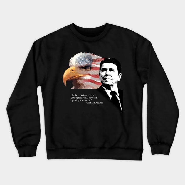 Ronald Reagan Quote 2 Crewneck Sweatshirt by EJTees